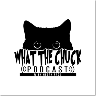 Original What The Chuck Podcast Logo Posters and Art